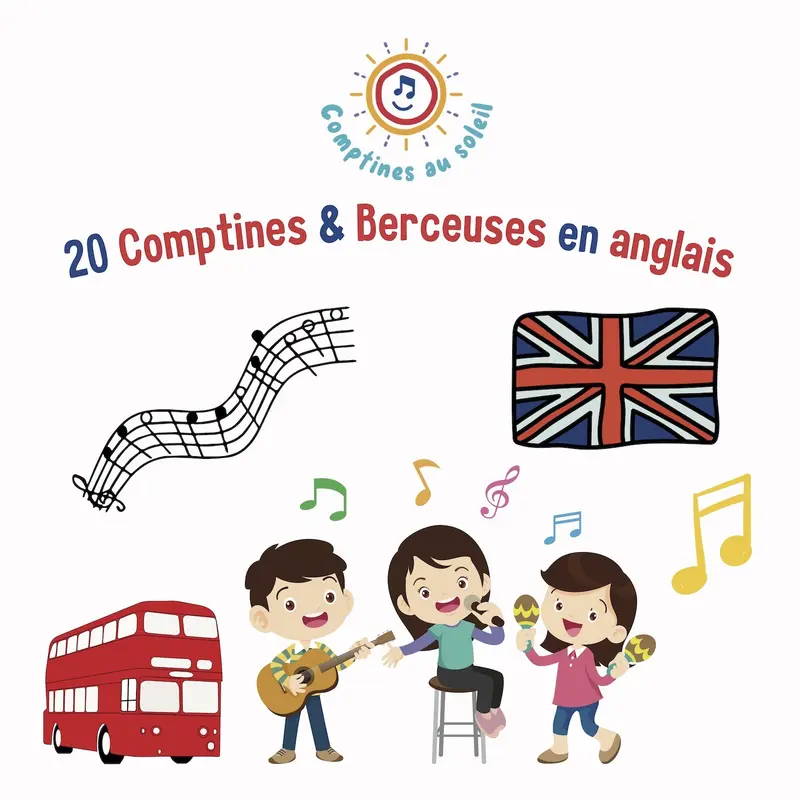 20 COMPTINES & BERCEUSES EN ANGLAIS - COMPTINES AU SOLEIL (CD)