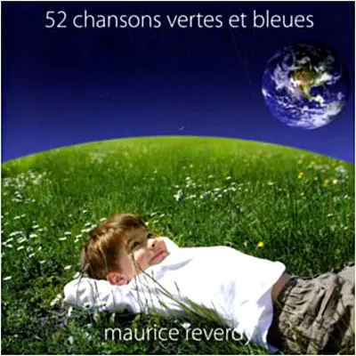 52 CHANSONS VERTES ET BLEUS - MAURICE REVERDY (DOUBLE CD)