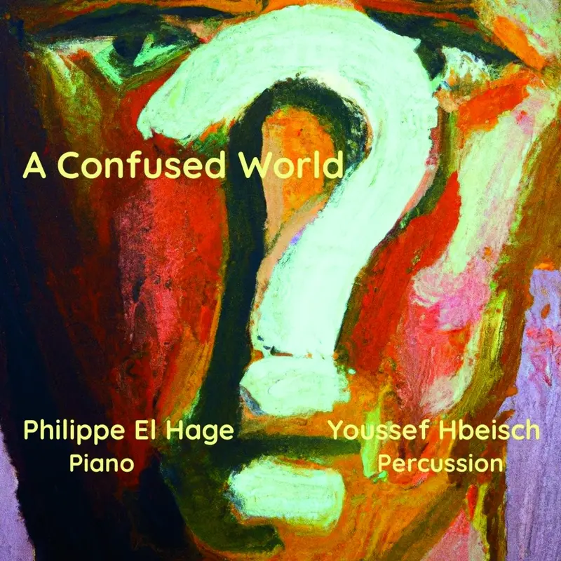 A CONFUSED WORLD - PHILIPPE EL HAGE (CD)