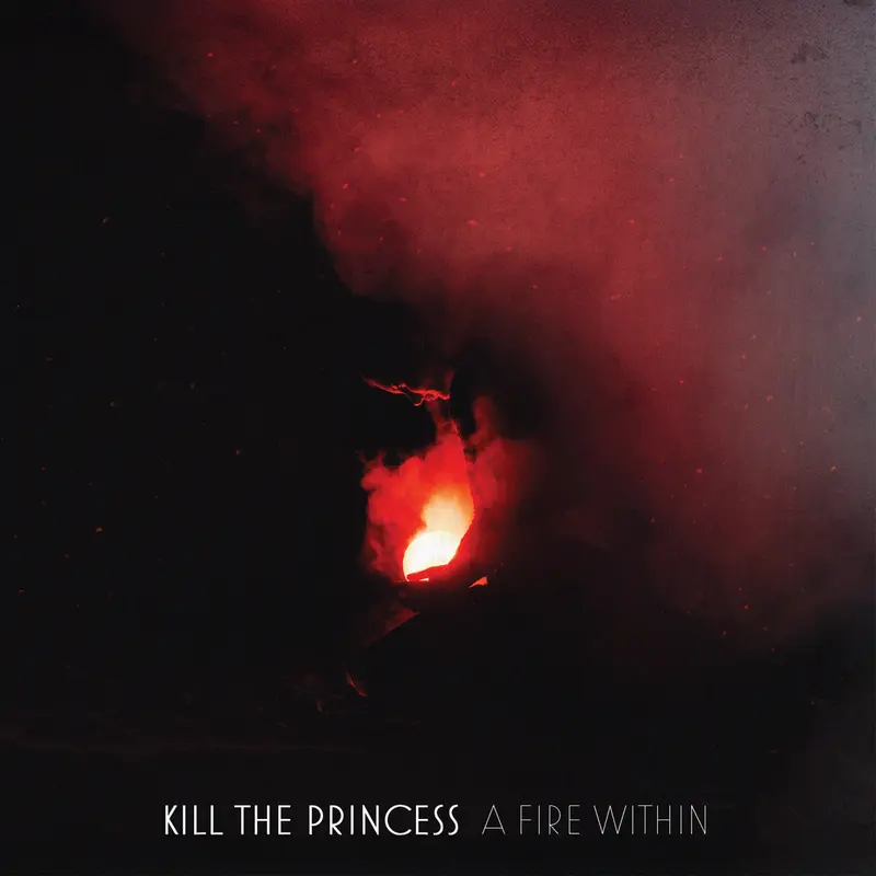 A FIRE WITHIN - KILL THE PRINCESS (CD)
