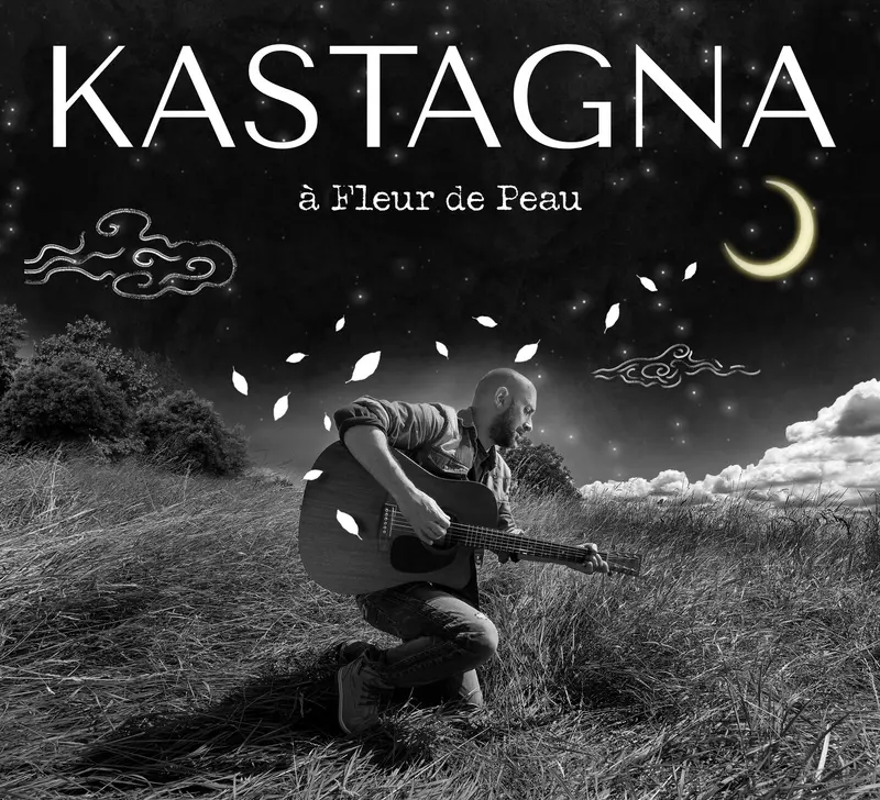 À FLEUR DE PEAU - KASTAGNA (CD)