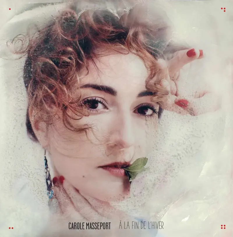 À LA FIN DE L'HIVER - CAROLE MASSEPORT (CD)