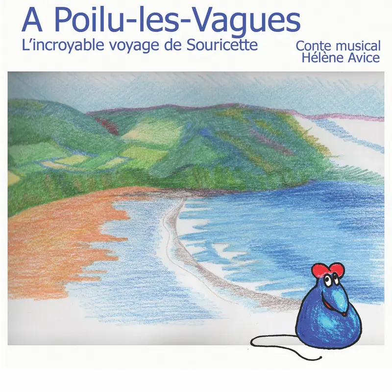À POILU-LES-VAGUES - HÉLÈNE AVICE (CD)