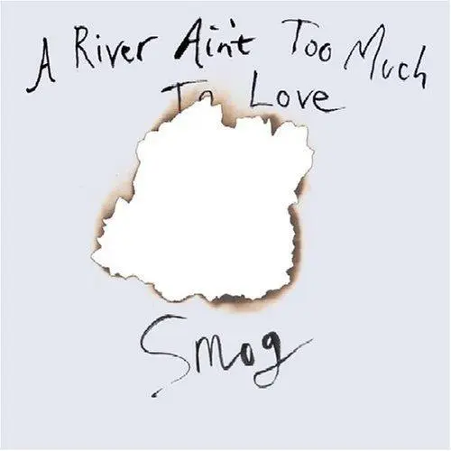 A river ain t too much to love