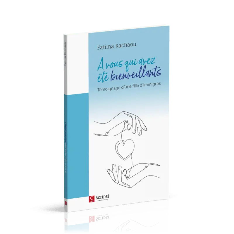 A vous qui avez été bienveillants