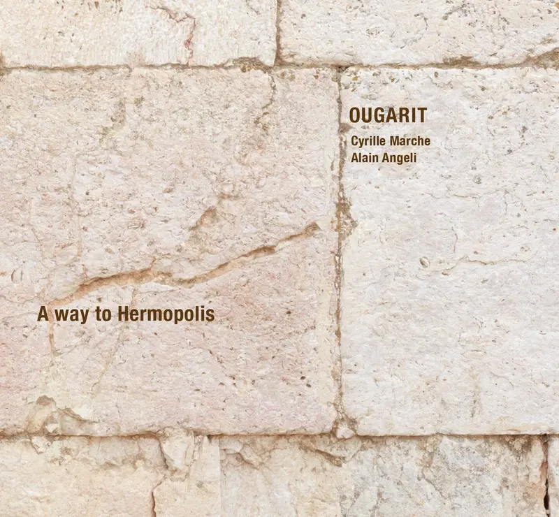 A WAY TO HERMOPOLIS - OUGARIT (CD)