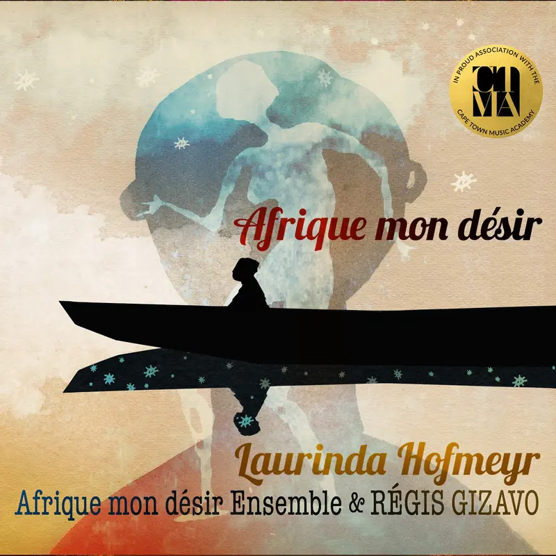 AFRIQUE MON DÉSIR - LAURINDA HOFMEYR & AFRIQUE MON DÉSIR ENSEMBLE (CD)