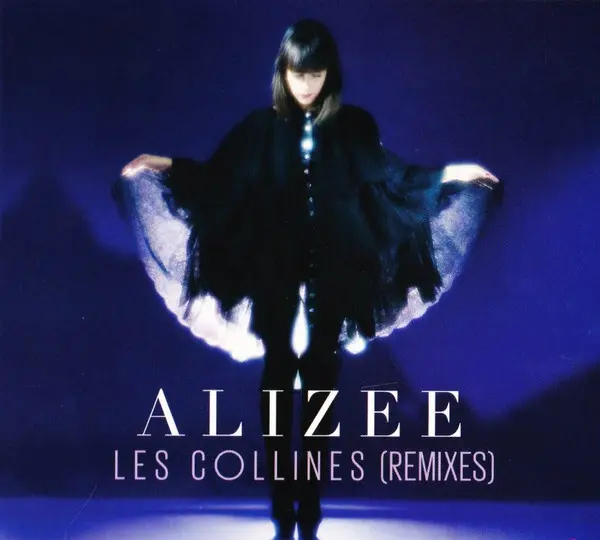 Alizée | Les Collines - Remixes - CD