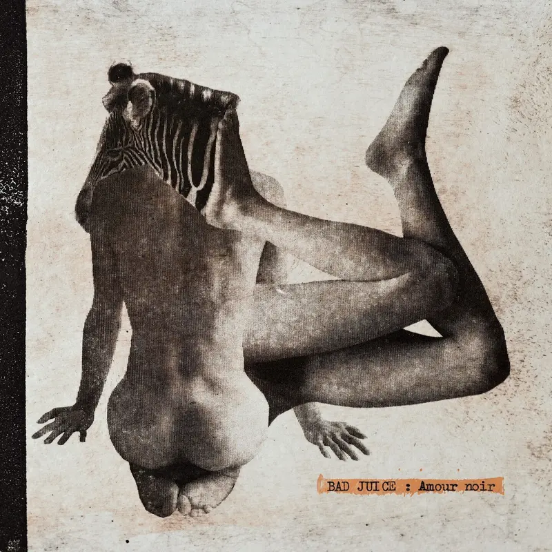 AMOUR NOIR - BAD JUICE (VINYLE 33T)