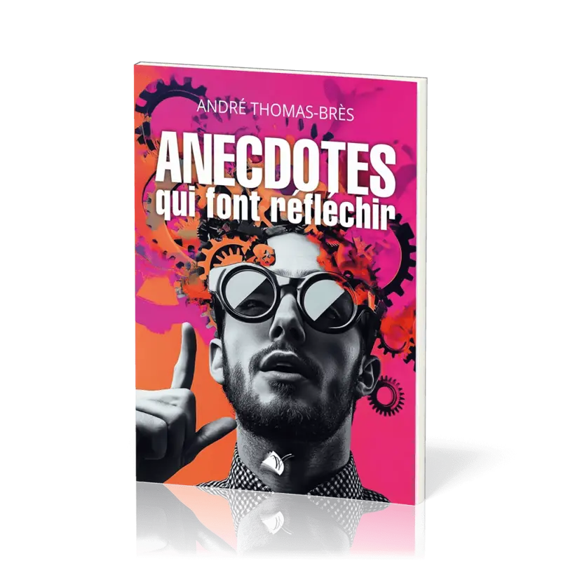 Anecdotes qui font réfléchir