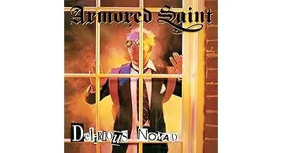 Armored Saint – Delirious Nomad