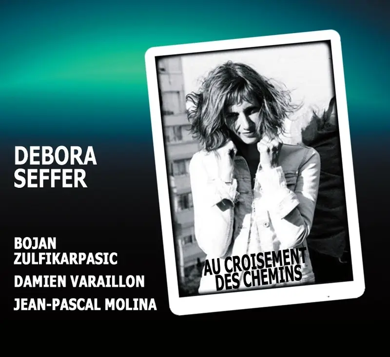 AU CROISEMENT DES CHEMINS - DEBORA SEFFER (CD)