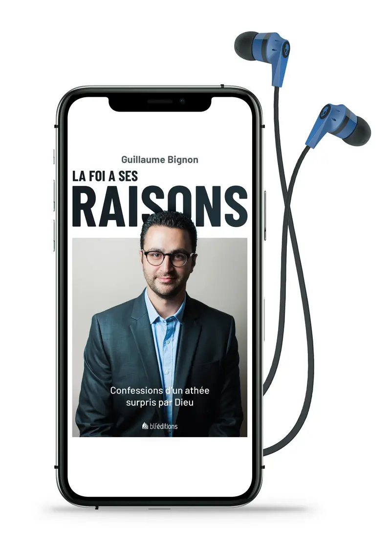 Audio - La foi a ses raisons