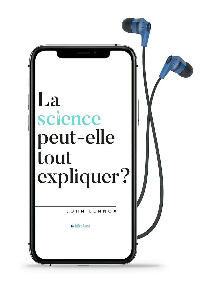 Audio - La science peut-elle tout expliquer?