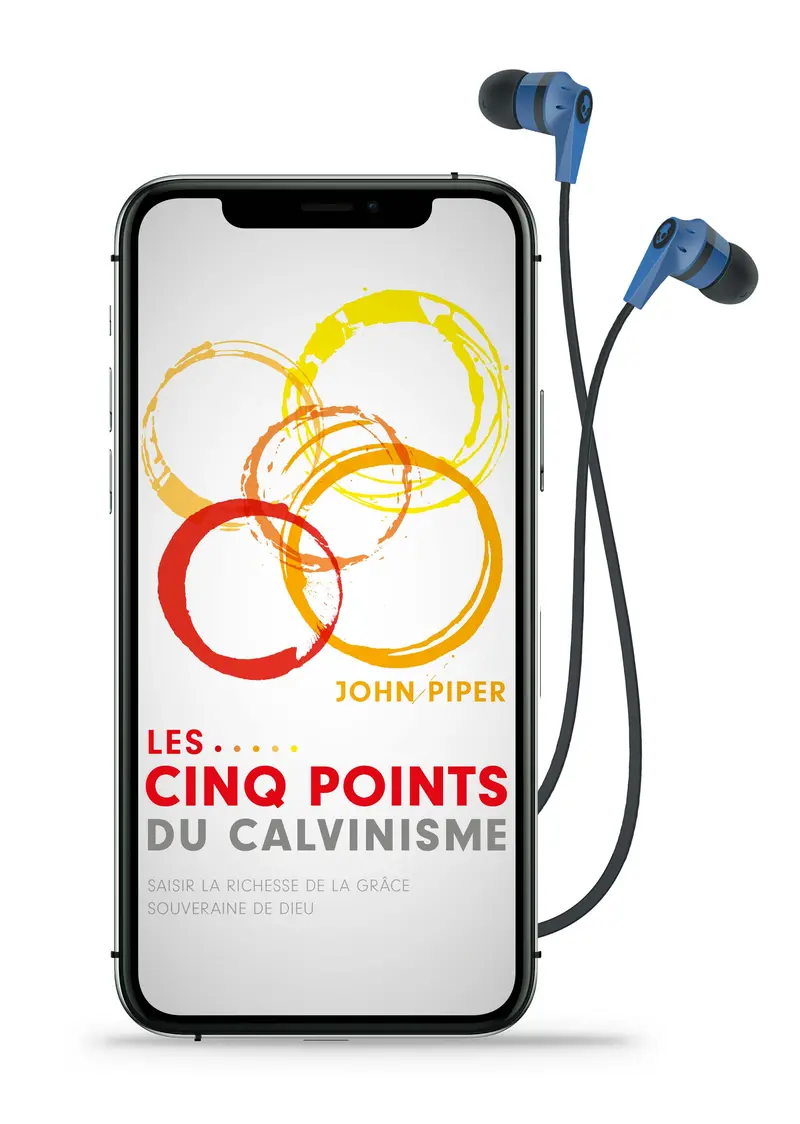 Audio - Les cinq points du Calvinisme