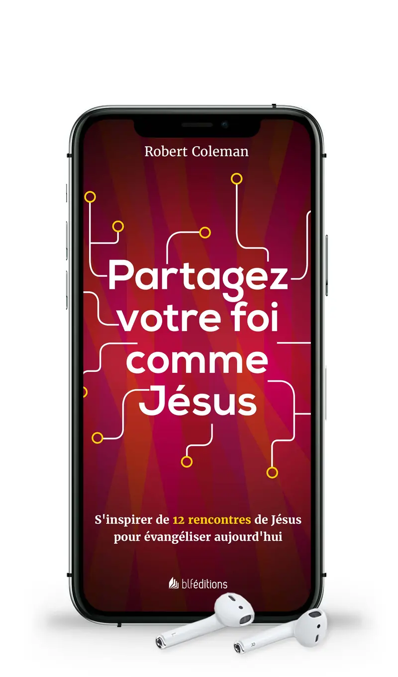 Audio - Partagez votre foi comme Jésus