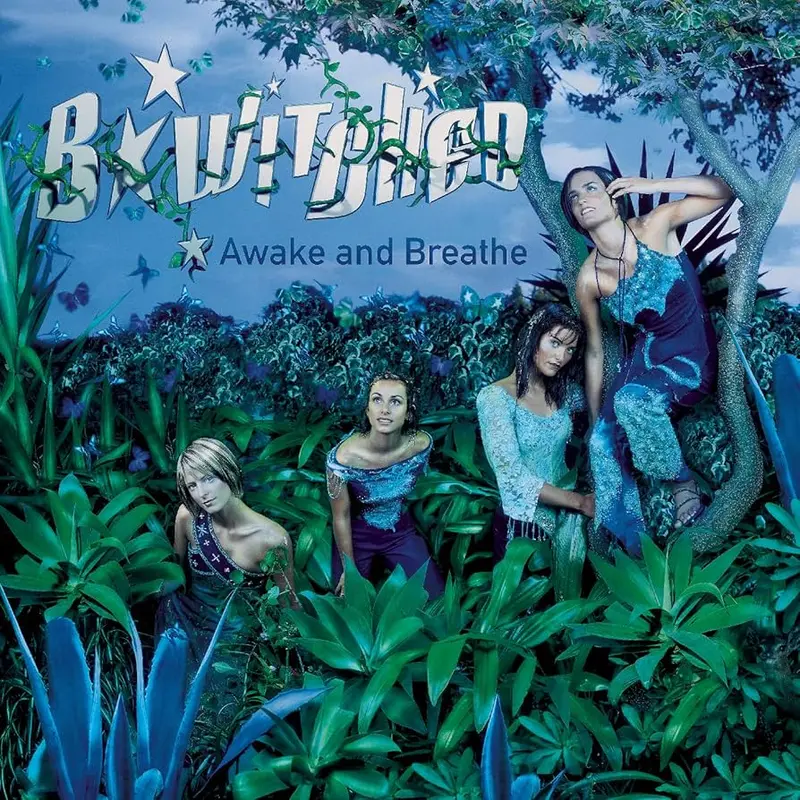 B*Witched | Awake and Breathe