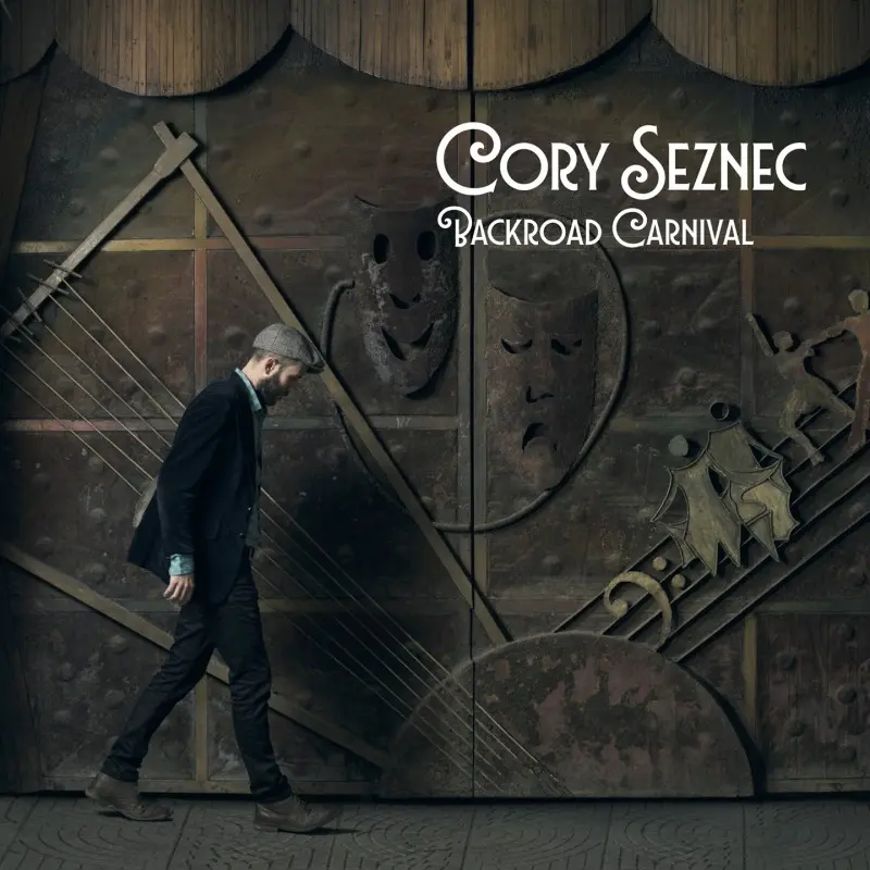 BACKROAD CARNIVAL - CORY SEZNEC (CD)