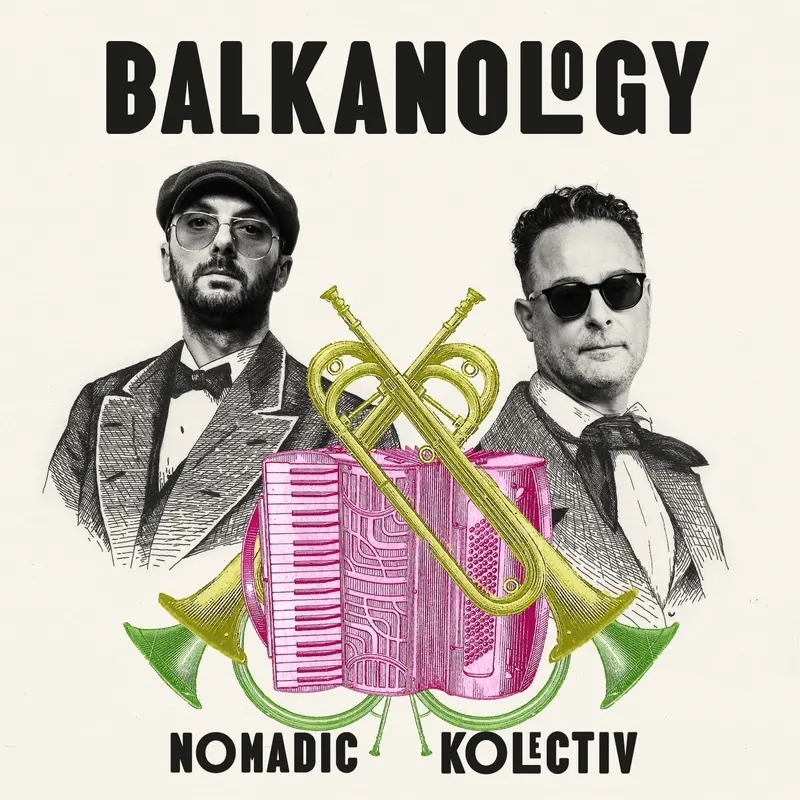 BALKANOLOGY - NOMADIC KOLECTIV (VINYLE 33T)