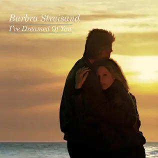 Barbra Streisand | I've Dreamed Of You (USA)