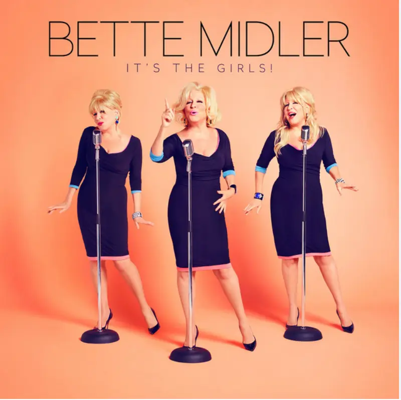 Bette Midler | It's The Girls!