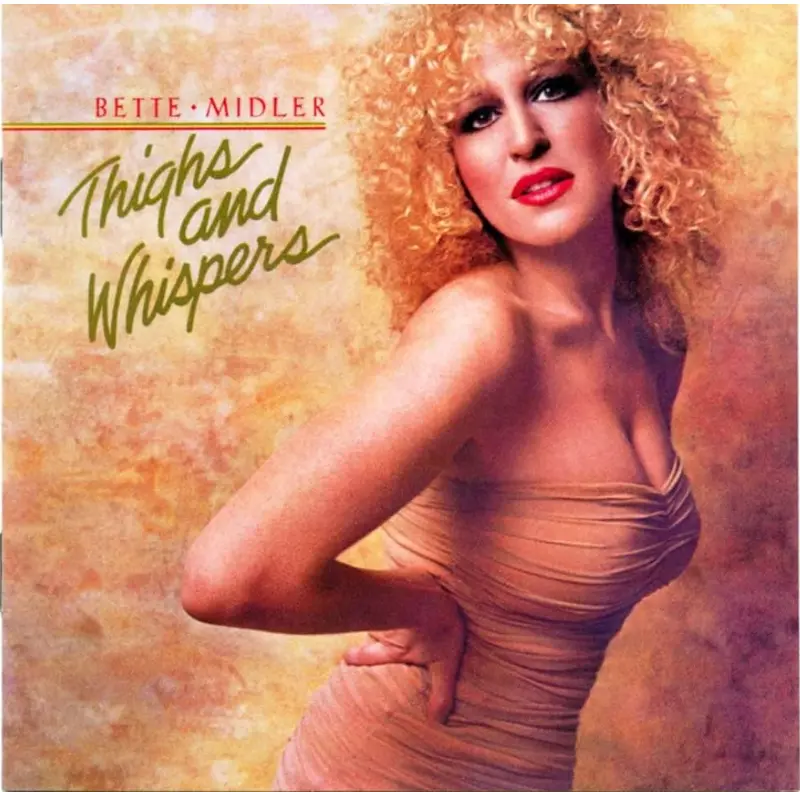 Bette Midler | Thighs and Whispers - Vinyle
