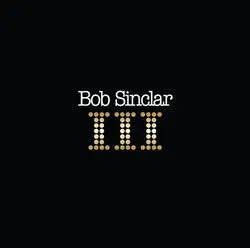 Bob Sinclar | III - Vinyle