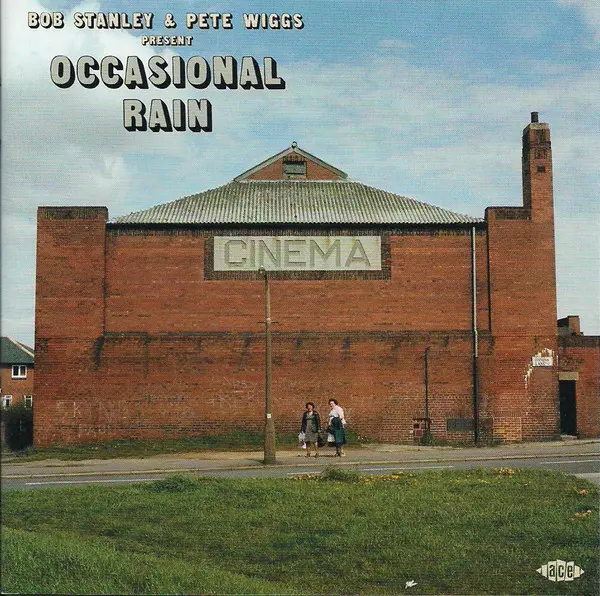 Bob Stanley Pete Wiggs Present Occasional Rain