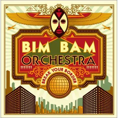 BREAK YOUR BORDER - BIM BAM ORCHESTRA (VINYLE 33T)