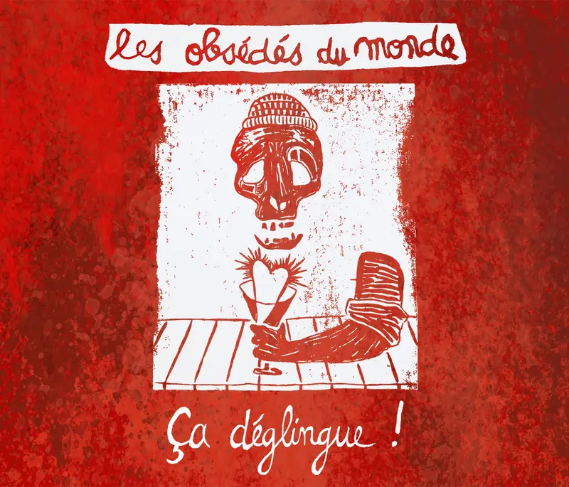 ÇA DÉGLINGUE - OBSEDES DU MONDE (CD)