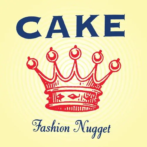 Cake | Fashion Nugget - Vinyle