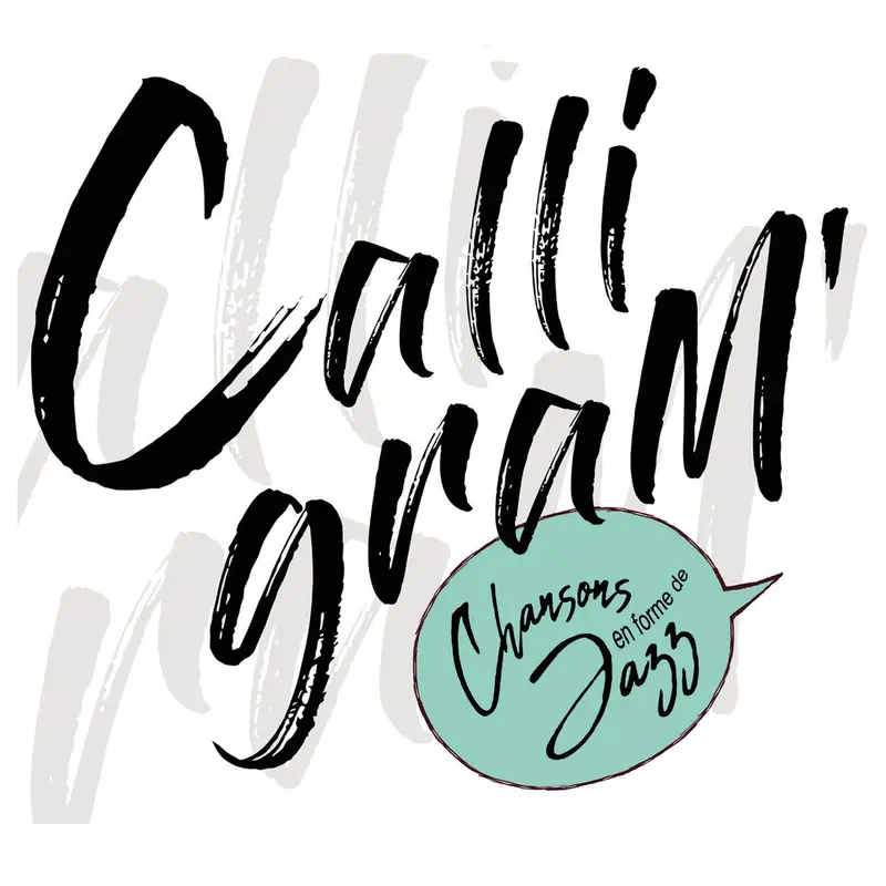 CALLIGRAM' - CHANSONS EN FORME DE JAZZ - CALLIGRAM' (CD)