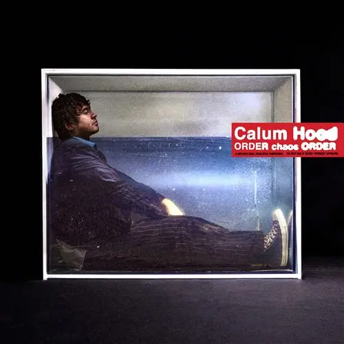 Calum Hood | Order Chaos Order