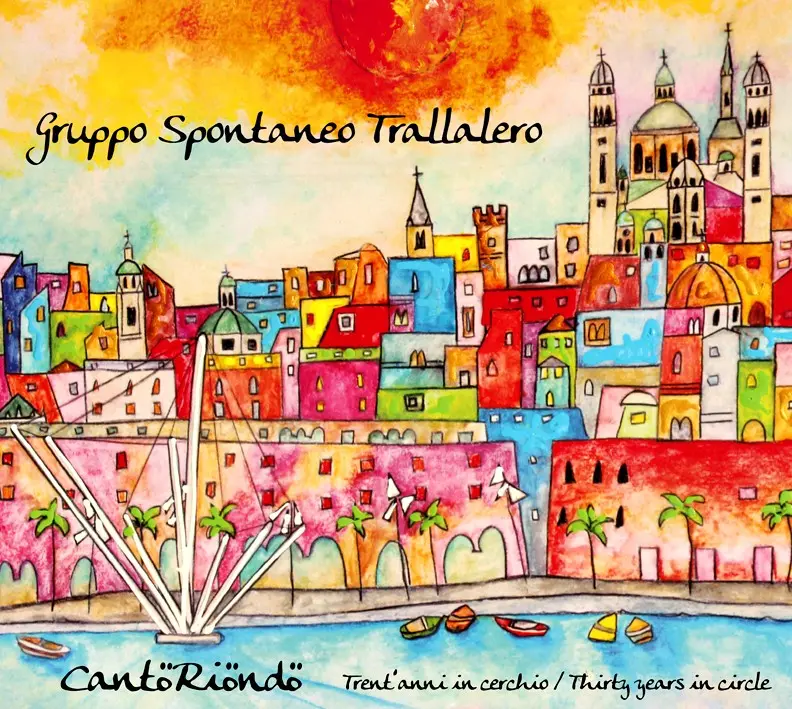 CANTORIONDO - GRUPPO SPONTANEO TRALLALERO (CD)