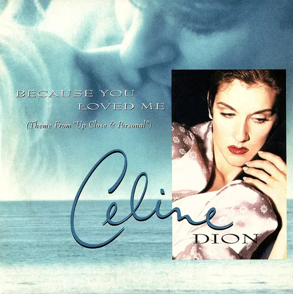 Celine Dion | Because You Loved Me