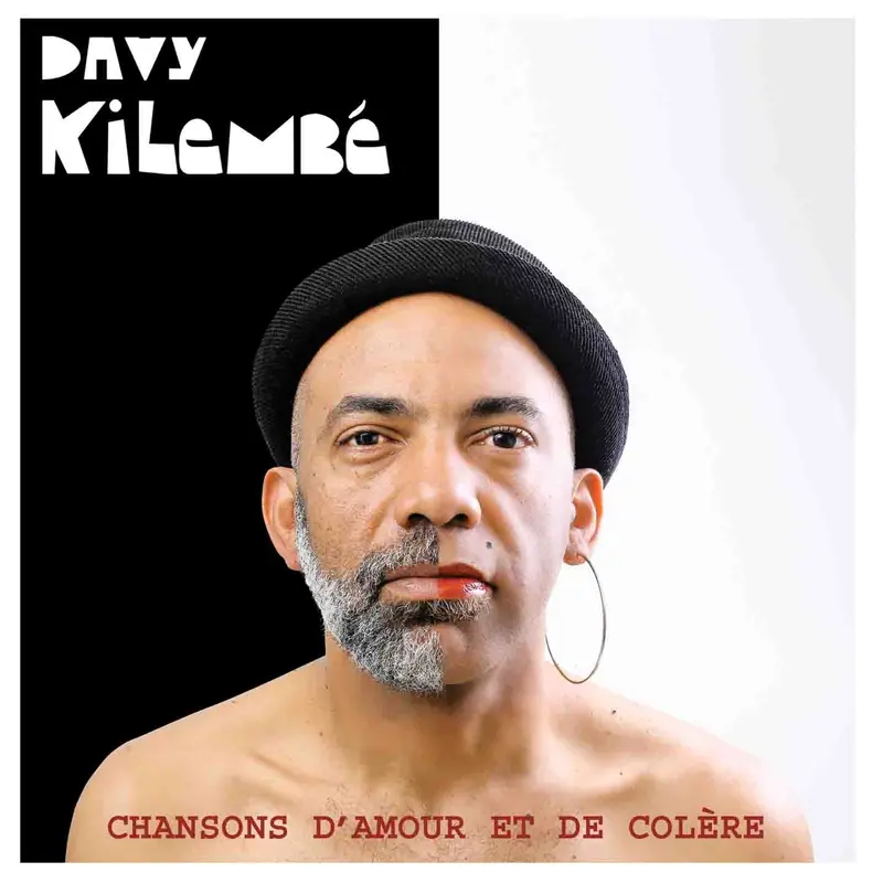 CHANSONS D'AMOUR ET DE COLÈRE - DAVY KILEMBE (CD)