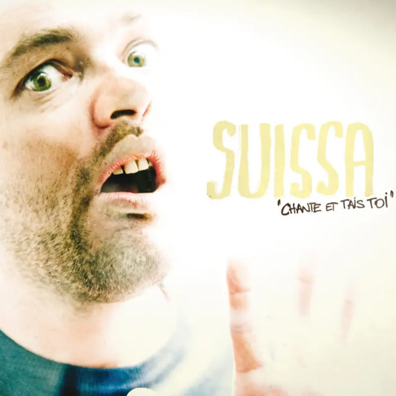 CHANTE ET TAIS TOI! - SUISSA (CD)