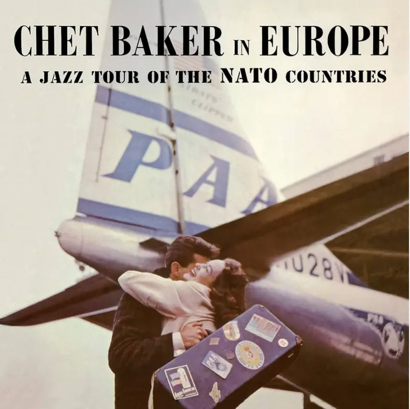 Chet Baker | Chet Baker in Europe A Jazz tour of the Nato Countries