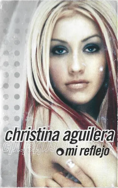 Christina Aguilera | Mi Reflejo (K7)