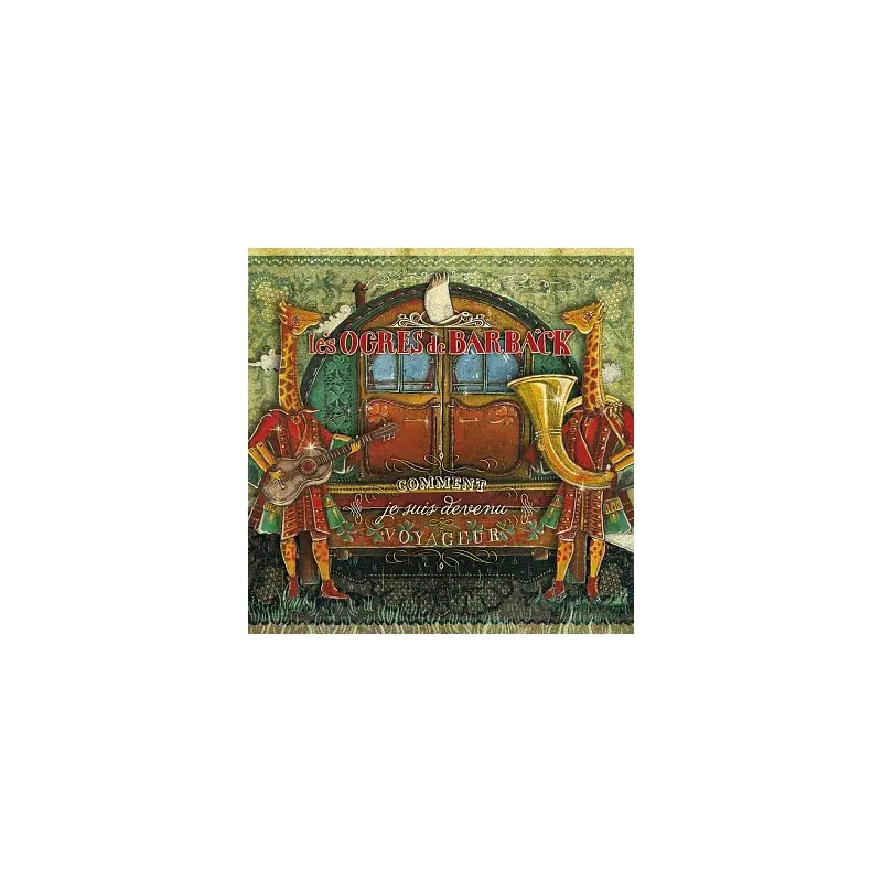 COMMENT JE SUIS DEVENU VOYAGEUR - OGRES DE BARBACK (DOUBLE VINYLE 33T)