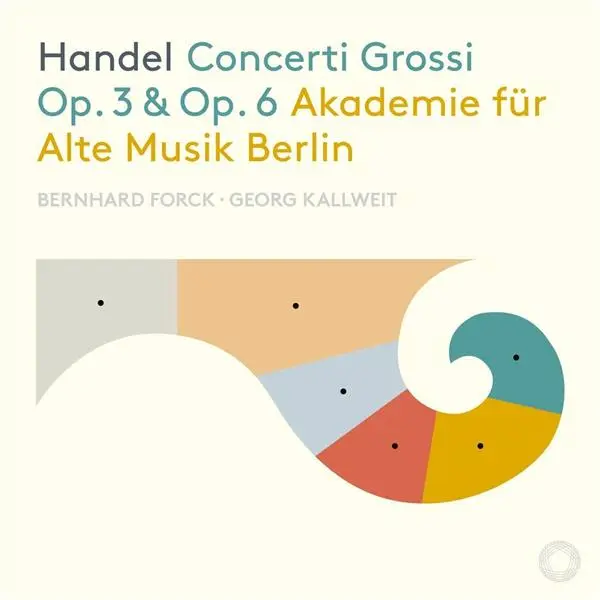 Concerti Grossi Opus 3 et Opus 6