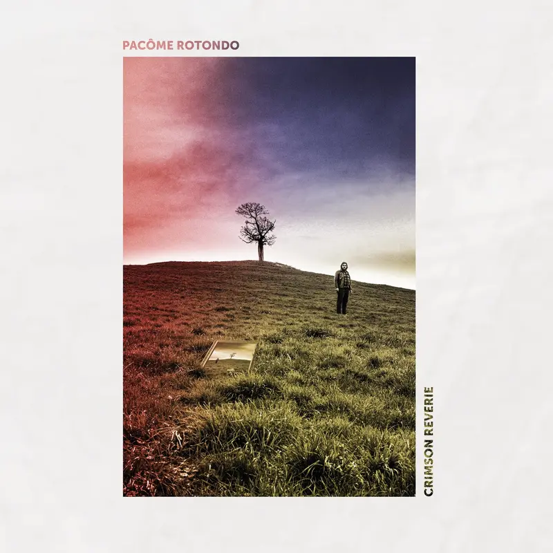 CRIMSON REVERIE - PACÔME ROTONDO (CD)