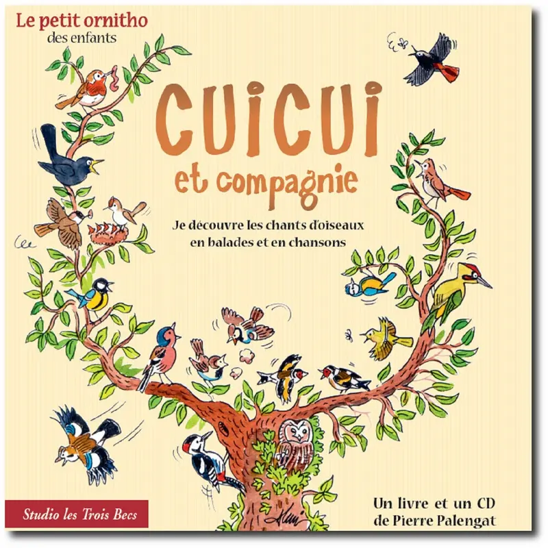 CUICUI ET COMPAGNIE - STUDIO LES TROIS BECS (LIVRE CD)
