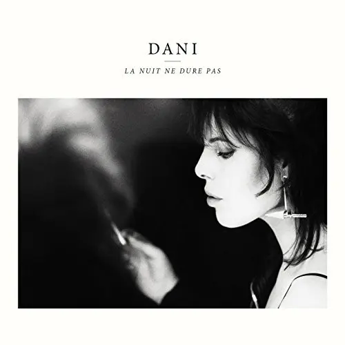 Dani | La Nuit Ne Dure Pas - Vinyle