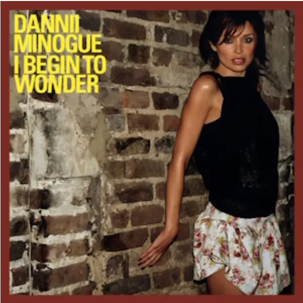 Dannii Minogue | I Begin To Wonder (CD maxi)