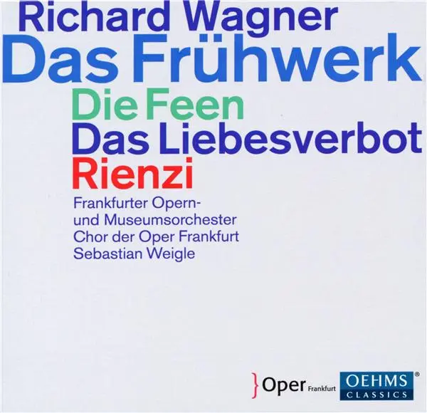 Das Frühwerk Die Feen Das Liebesverbot Rienzi