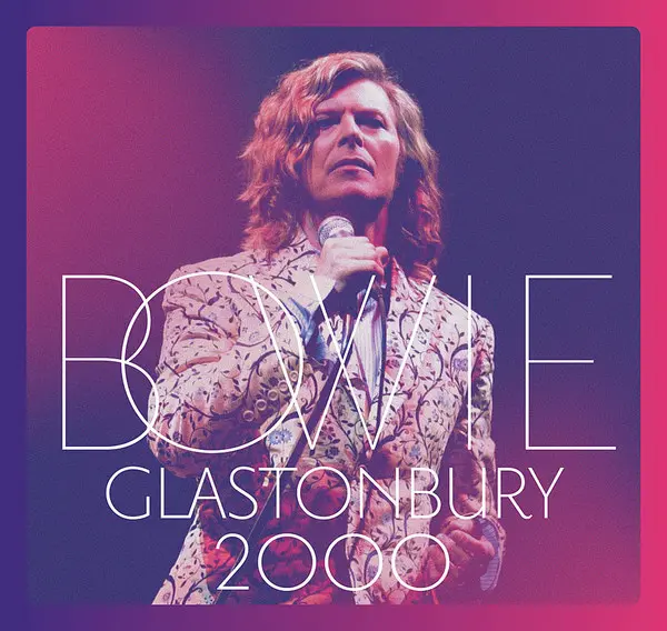 David bowie | Glastonbury 2000