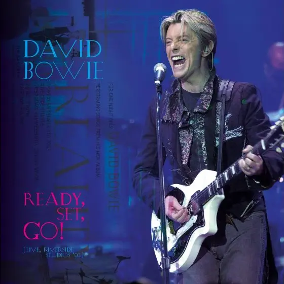 David Bowie | Ready, Set, Go ! (Live from Riverside Studios - 2003) - Vinyle
