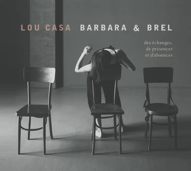 DES ÉCHANGES, DE PRÉSENCES ET D'ABSENCES - LOU CASA (CD)