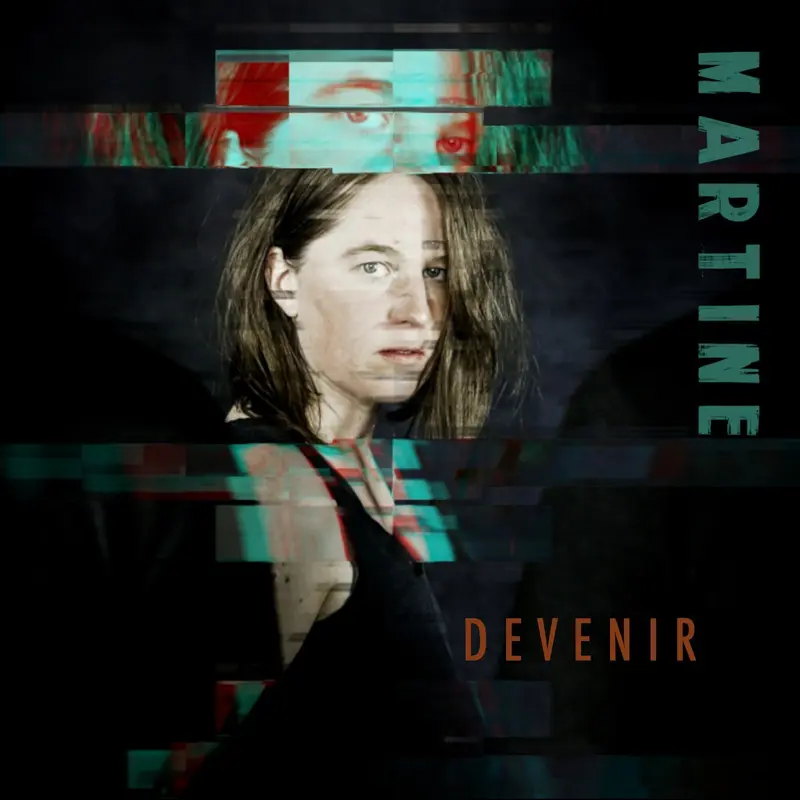 DEVENIR - MARTINE EST VÉNÈRE (CD)